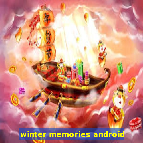 winter memories android